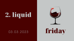 Unser zweiter Liquid Friday: 3. März!